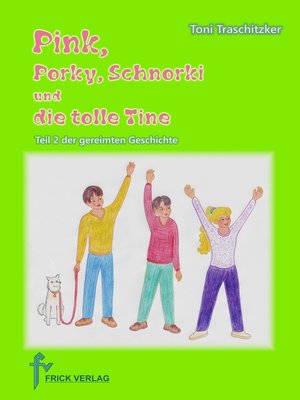 cover image of Pink, Porky, Schnorki und die tolle Tine--Teil 2